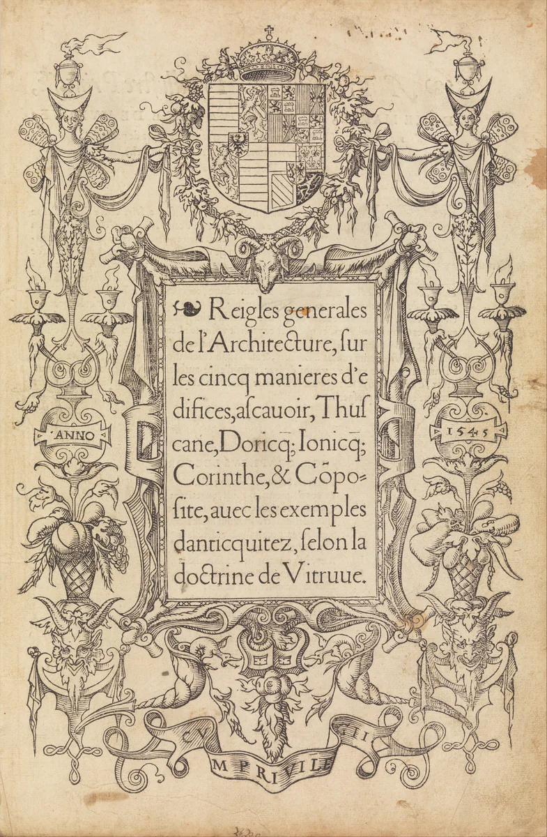 Reigles generales de l'architecture, sur les cincq manieres d'edifices by Sebastiano Serlio, book, 1545