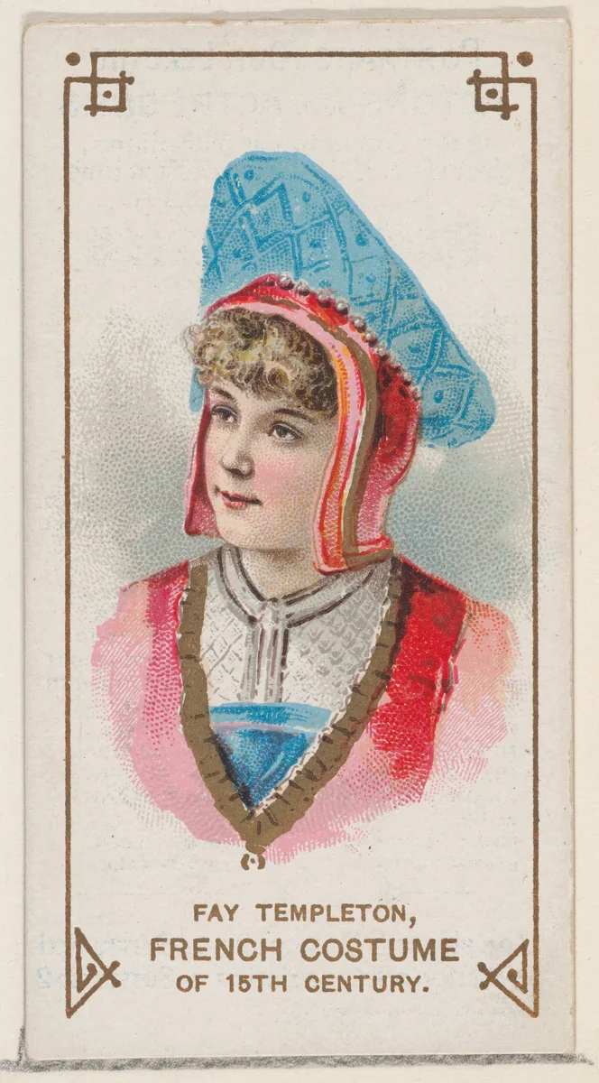 Fay Templeton in a French Costume of the 15th Century, from the set Actors and Actresses, First Series (N70) for Duke brand cigarettes by W. Duke, Sons & Co., print, 1888-1889