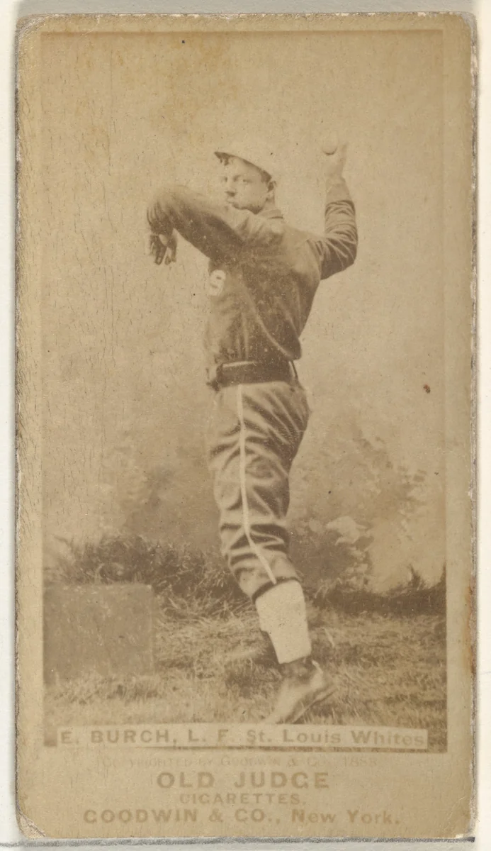 Burch, Left Field, St. Louis Whites, from the Old Judge series (N172) for Old Judge Cigarettes by Goodwin & Company, photograph, 1888
