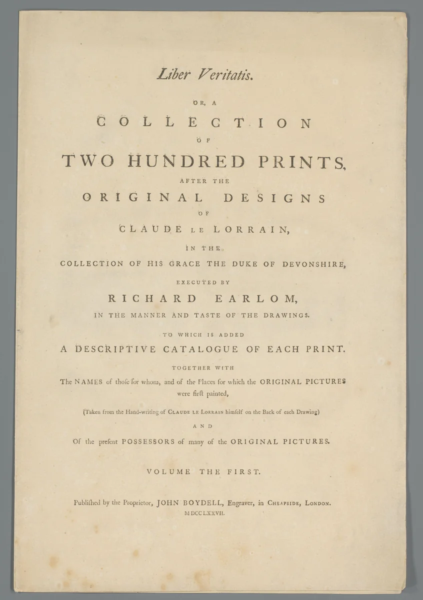 Titelpagina voor: Richard Earlom, Liber Veritatis. Or a Collection of Two Hundred Prints, after the original designs of Claude le Lorrain (...), 1777 by anonymous, book, 1777