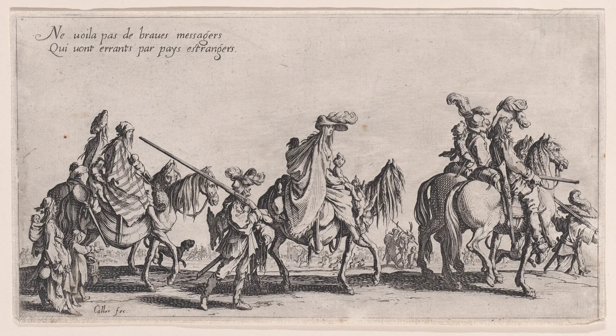 Les Bohémiens en Marche, pièce aussi appelée L'Avant-Garde (The Gypsies Travelling, piece also called The Advance Gard), from "Le Bohémiens, série appelée aussi Les Égyptiens, La Marche des Bohémiens, La Vie Errante des Bohémiens, Les Marches Égyptiennes" (The Gypsies, series also called The Egyptiens, The Gypsy Troops, The Wandering Lives of Gypsies, The Egyptian Troops) by Jacques Callot, print, 1610-1635