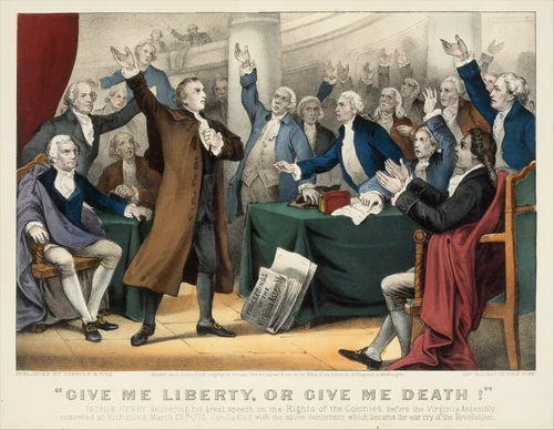"Give Me Liberty or Give Me Death!–Patrick Henry delivering his great speech on the Rights of the Colonies, before the Virginia Assembly, convened at Richmond, March 23rd, 1775. Concluding with the above sentiment, which became the war cry of the Revolution" by Currier & Ives, print, 1876