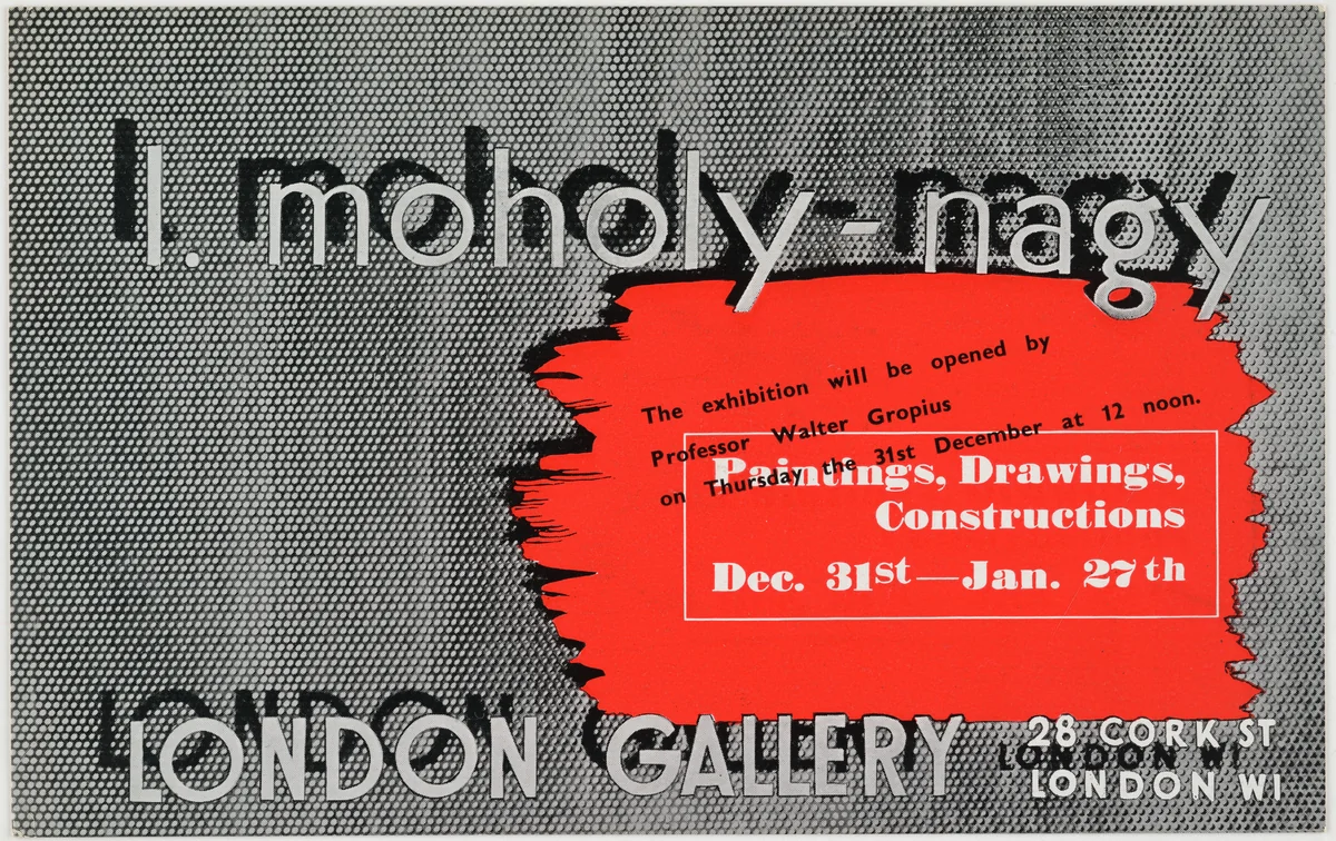 L. Moholy-Nagy: Paintings, Drawings, Constructions Dec. Dec. 31st-Jan. 27th, London Gallery by László Moholy-Nagy, design