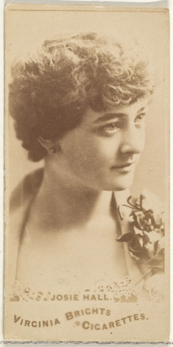 Josie Hall, from the Actors and Actresses series (N45, Type 1) for Virginia Brights Cigarettes by Allen & Ginter, photograph, 1885-1891