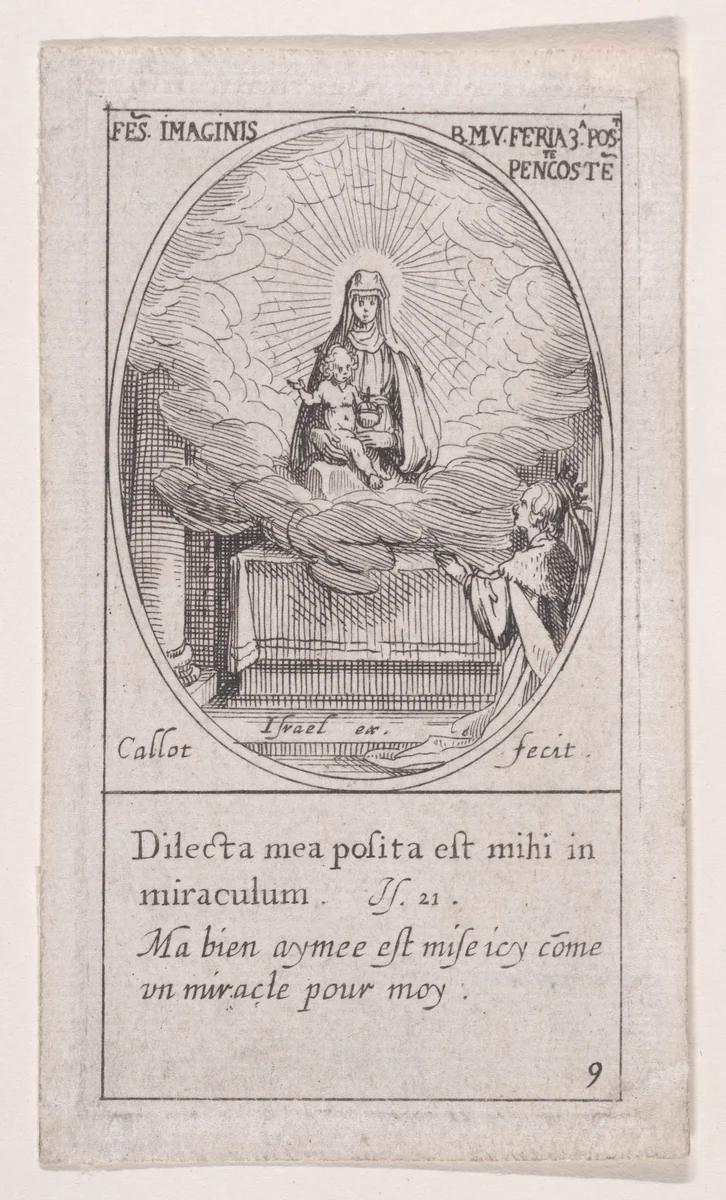 La Vierge et l'Enfant Jésus apparaissent au milieu d'un nuage sur un autel au pied duquel un reine est agenouillée en prières, au bas à droite (The Virgin and Christ Child Seated Amidst Clouds on an Altar, beneath which a Queen Kneels in Prayer at Lower Right), Third Sunday after Pentecost, scene 9 from Images des Fêtes Mobiles (Images of Moveable Feasts from the Christian Calendar), part of "Les Images De Tous Les Saincts et Saintes de L'Année" (Images of All of the Saints and Religious Events of the Year) by Jacques Callot, print, 1627-1637