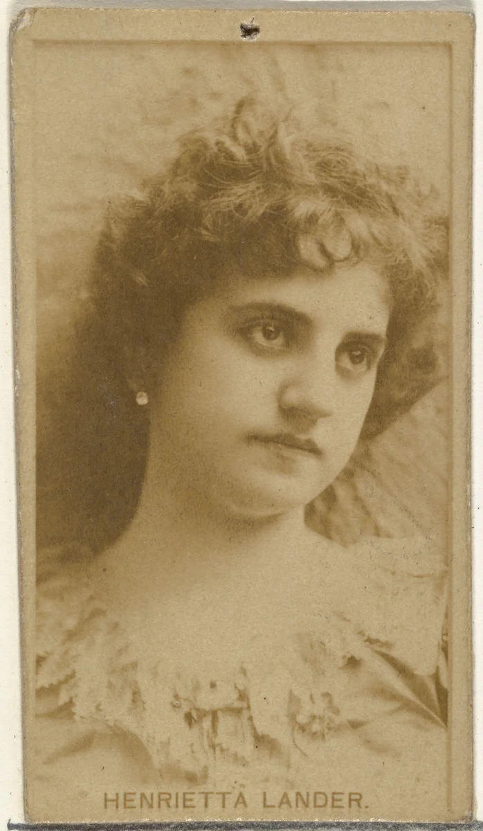 Henrietta Lander, from the Actors and Actresses series (N145-8) issued by Duke Sons & Co. to promote Duke Cigarettes by W. Duke, Sons & Co., photograph, 1890-1895