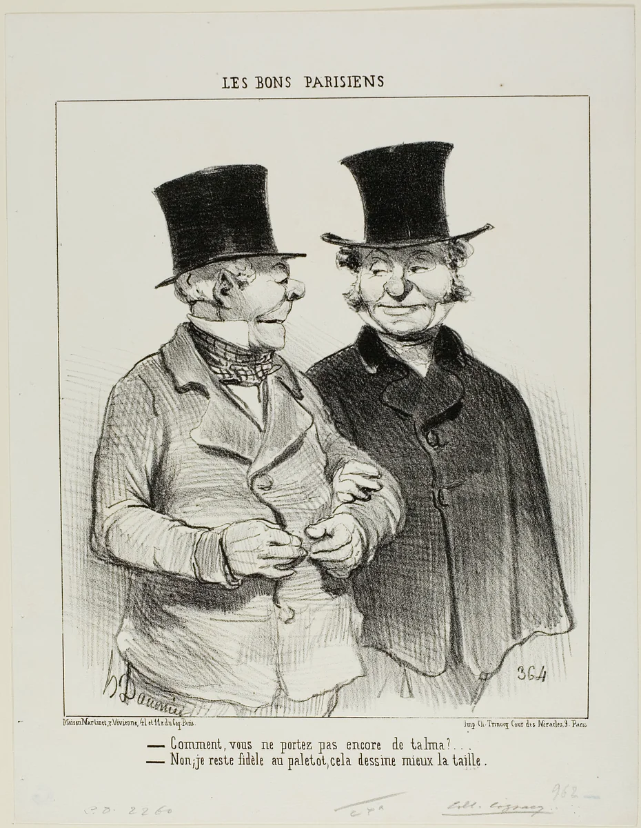 “- You are not wearing a Talma yet? - No, I remain loyal to the overcoat, it's more flattering to my waistline,” plate 1 from Les Bons Parisiens by Honoré-Victorin Daumier, print, 1852