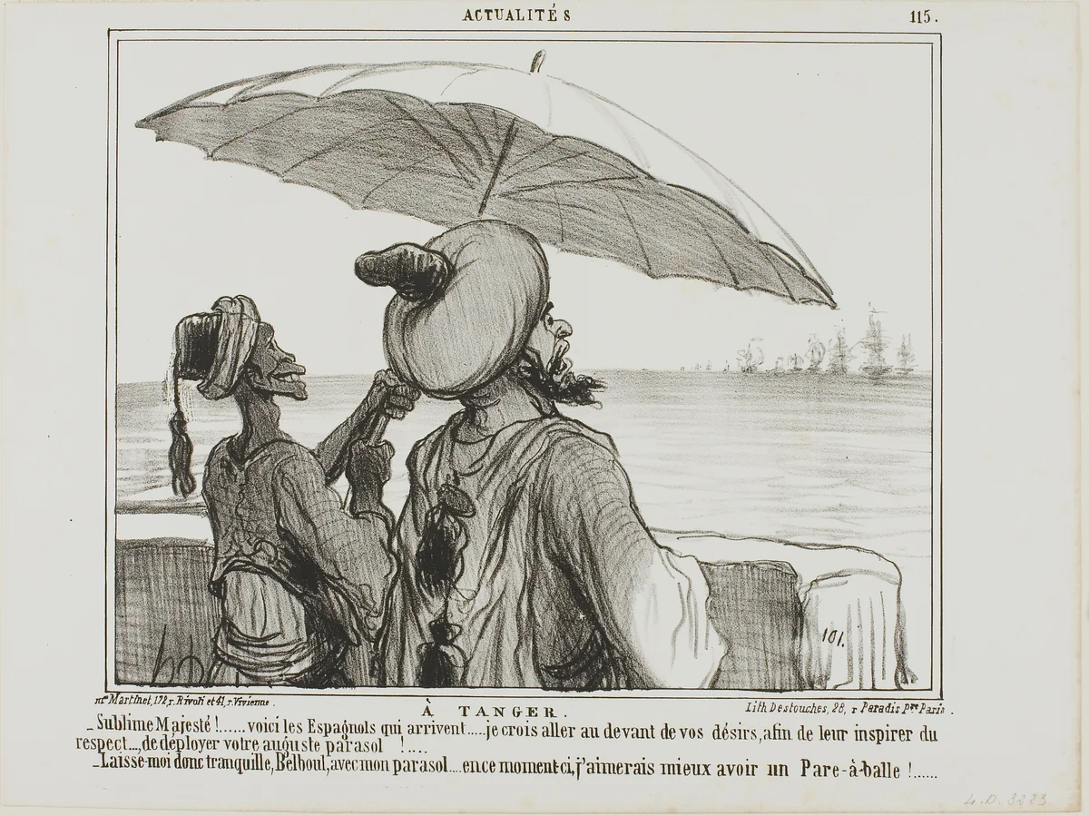 In Tangiers. “- Sublime Majesty... the Spanish are coming... in order to frighten them off I took the liberty to fully open your umbrella as a sign of your greatness! - Leave me alone with my umbrella, Belboul.... I would rather like to have an umbrella protecting me from their bullets,” plate 115 from Actualités by Honoré-Victorin Daumier, print, 1859