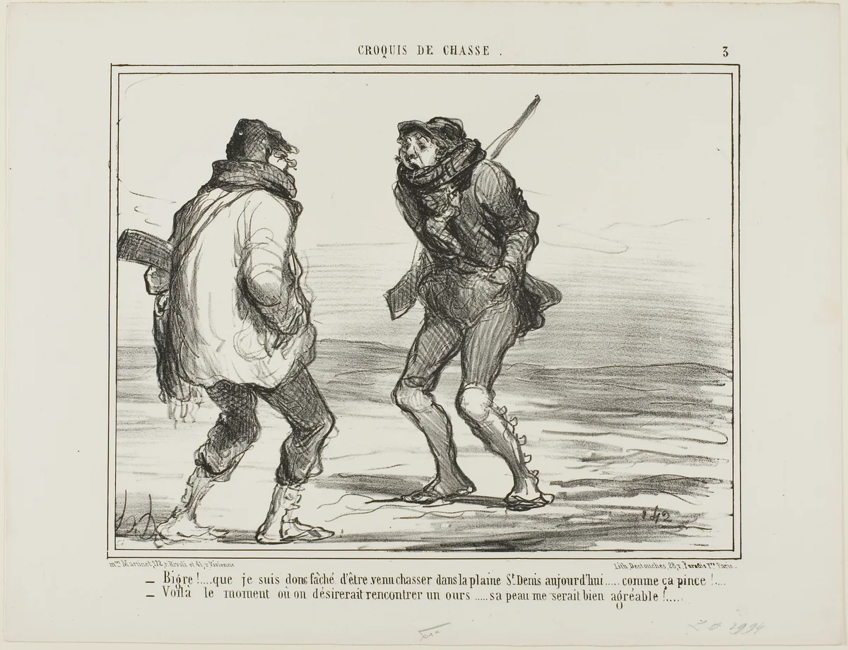 “- Brrrr! I am furious that I came here to hunt in the St. Denis-Plain. It's just too cold!… - One of those days when you would love to catch a bear. His fur would be more than welcome right now!,” plate 3 from Croquis De Chasse by Honoré-Victorin Daumier, print, 1858
