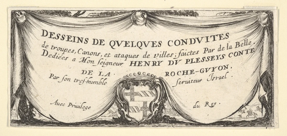 Plate 1: a coat of arms at bottom center surrounded by a draped curtain, title page for "Troops, cannons, and attacks on towns" (Dessins de quelques conduites de troupes, canons, et ataques de villes) by Stefano della Bella, print, 1635-1645