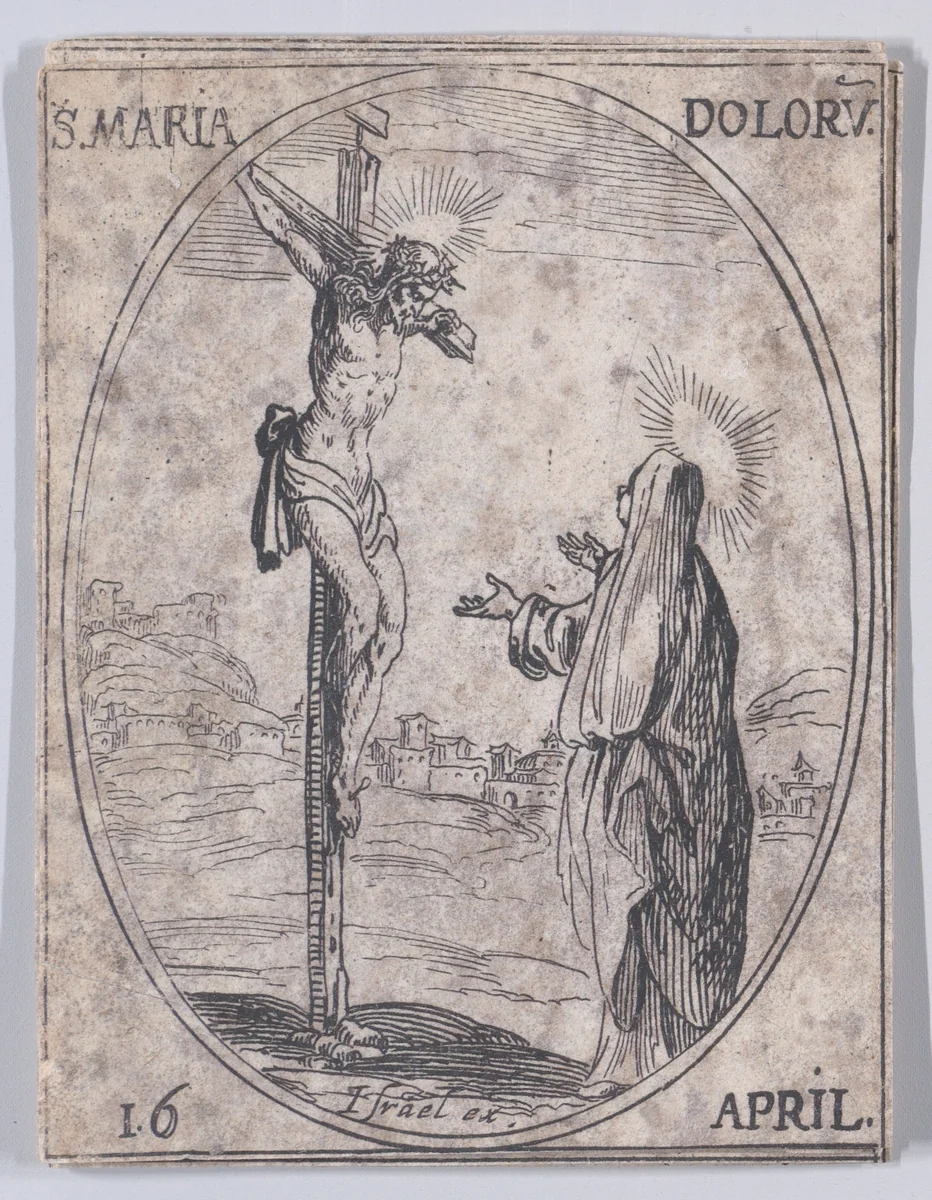 Ste. Marie des Douleurs (Mater Dolorosa), April 16th, from "Les Images De Tous Les Saincts et Saintes de L'Année" (Images of All of the Saints and Religious Events of the Year) by Jacques Callot, print, 1636