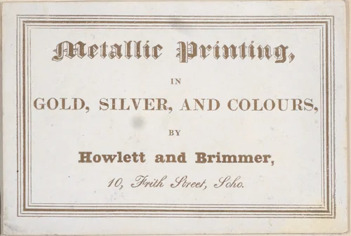 Trade card for Howlett and Brimmer, Metallic Printer by anonymous, print, 1800-1900