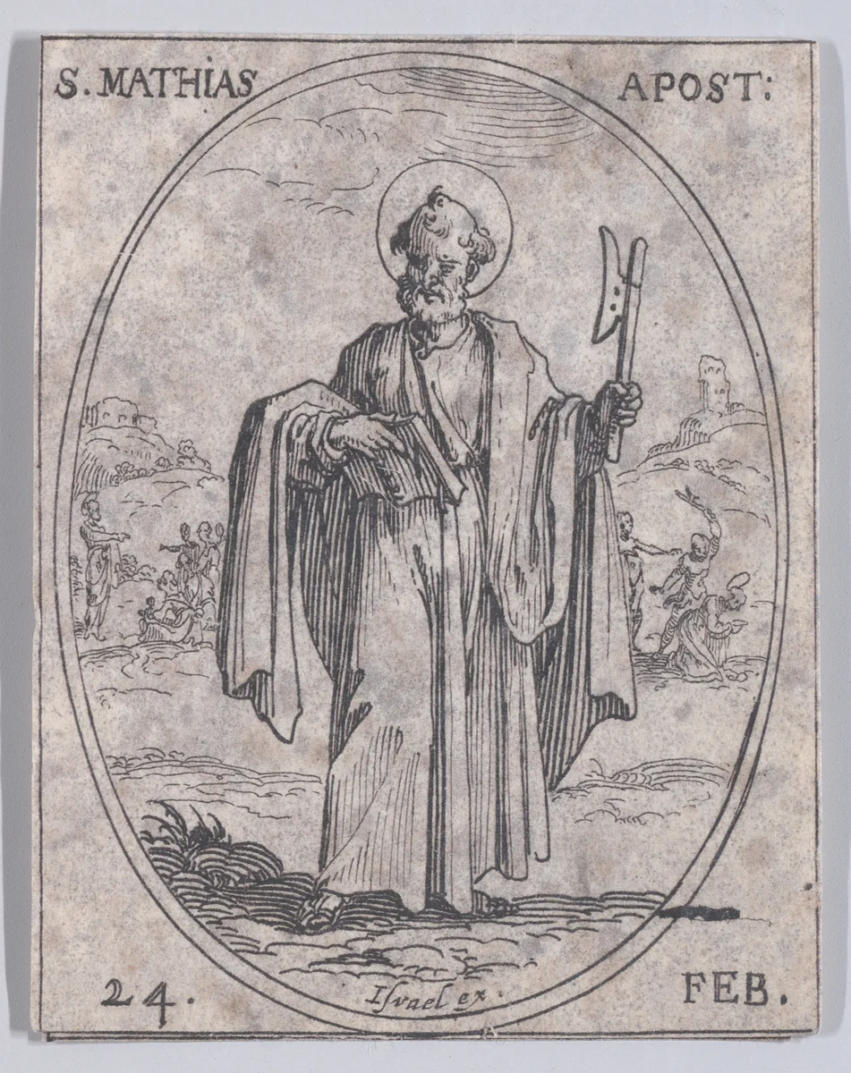 S. Mathias, apôtre (St. Matthew, Apostle), February 24th, from "Les Images De Tous Les Saincts et Saintes de L'Année" (Images of All of the Saints and Religious Events of the Year) by Jacques Callot, print, 1636