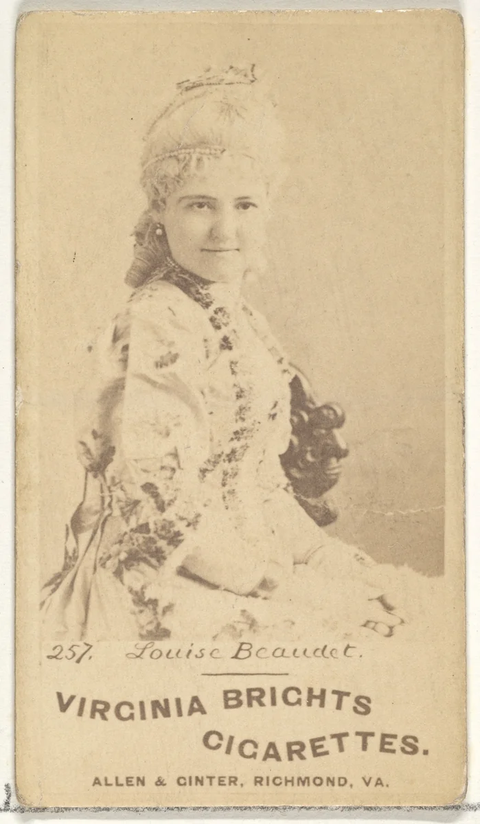 Card 257, Louise Beaudet, from the Actors and Actresses series (N45, Type 1) for Virginia Brights Cigarettes by Allen & Ginter, photograph, 1885-1891