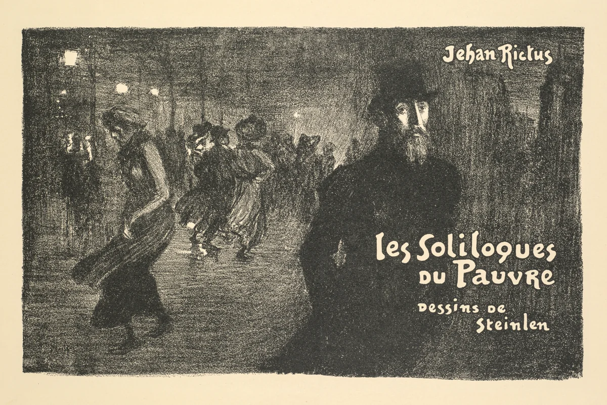 Prospectus de Librarie et de Journaux: les soliloques du Pauvre par Jehan Rictus by Théophile Alexandre Steinlen, print, 1903