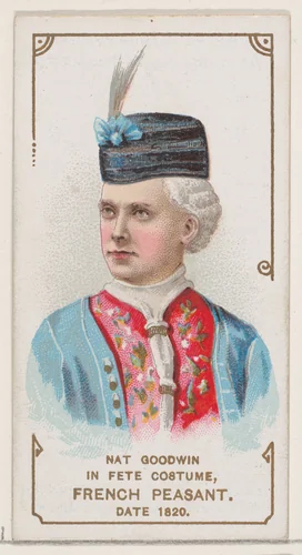 Nat Goodwin in Fete Costume of French Peasant of 1820, from the set Actors and Actresses, First Series (N70) for Duke brand cigarettes by W. Duke, Sons & Co., print, 1888-1889
