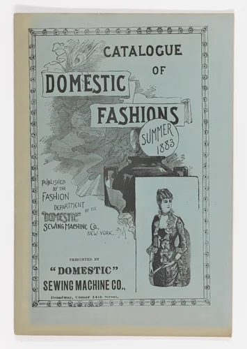 Catalogue of Domestic Fashions [trade catalogue] by Domestic Sewing Machine Company, book, 1883