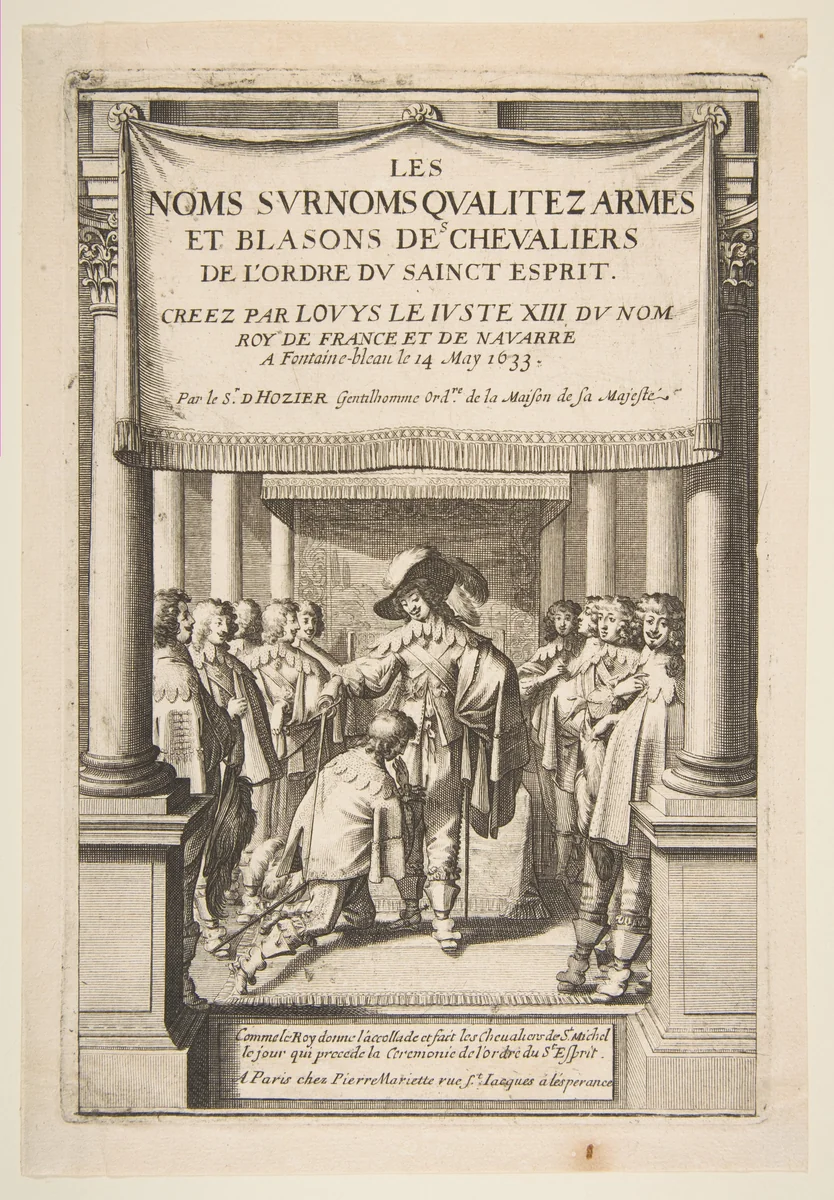 Frontispiece to Pierre d'Hozier's "Les noms surnoms qualitez armes et blasons des chevaliers de l'Ordre du Sainct Esprit" with Louis XIII dubbing a nobleman kneeling before him, in the presence of several other noblemen by Abraham Bosse, print, 1634
