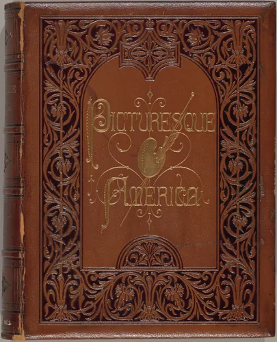 Picturesque America, or the Land We Live In: Volume 2 by William Cullen Bryant, volume, 1874