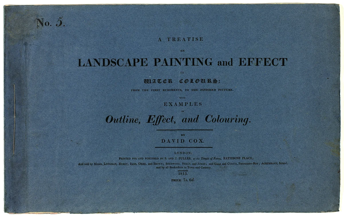 A Treatise on Landscape Painting and Effect in Water Colours: From the First Rudiments, to the Finished Picture No. 5 by David Cox, book, 1813