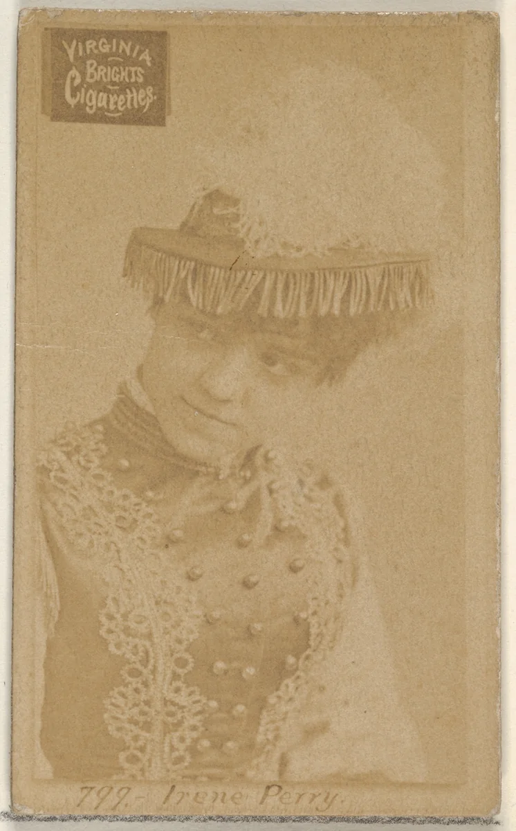 Card 799, Irene Perry, from the Actors and Actresses series (N45, Type 2) for Virginia Brights Cigarettes by Allen & Ginter, photograph, 1885-1891
