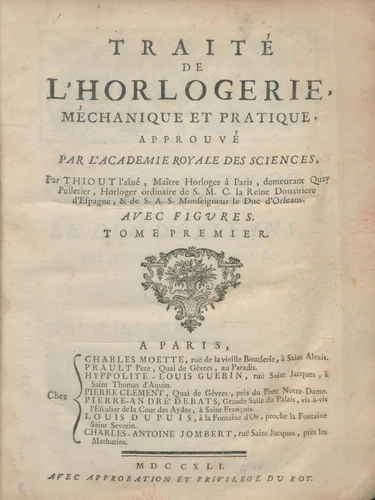 Traité de l'horlogerie, méchanique et pratique, approuvé par l'Academie royale des sciences by Antoine Thiout l'aîné, artwork, 1741