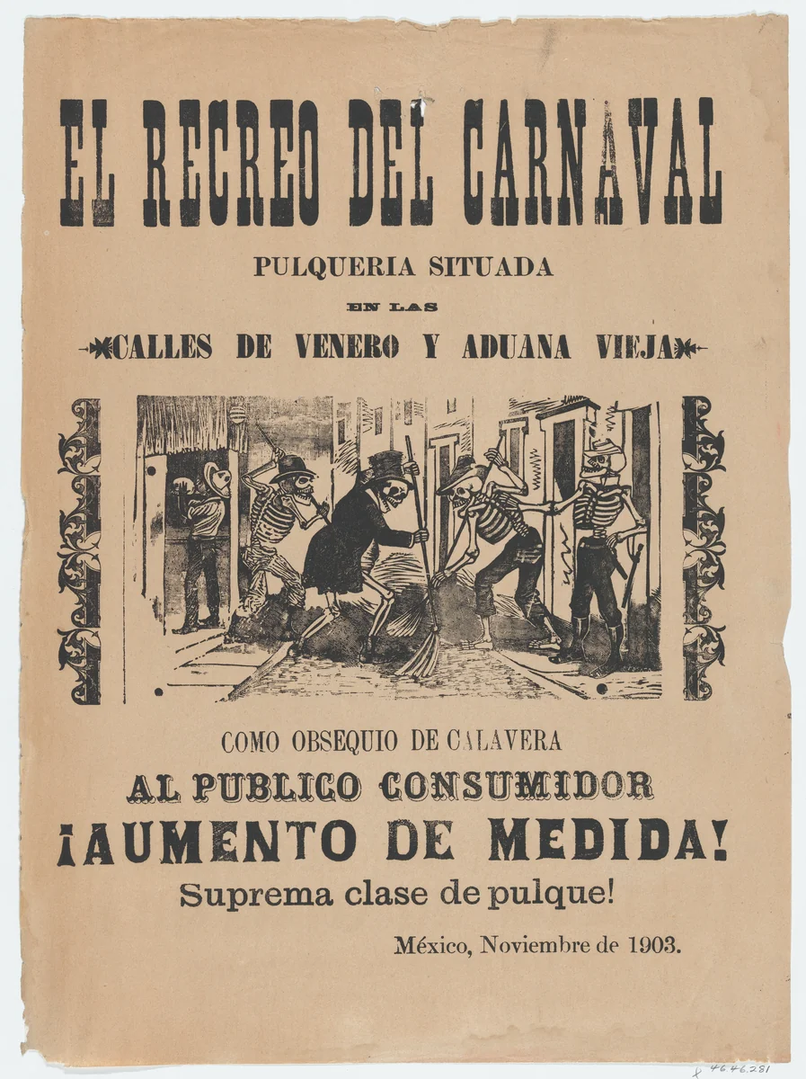 Broadsheet relating to carnival and the sale of high quality Pulque by José Guadalupe Posada, print, 1903