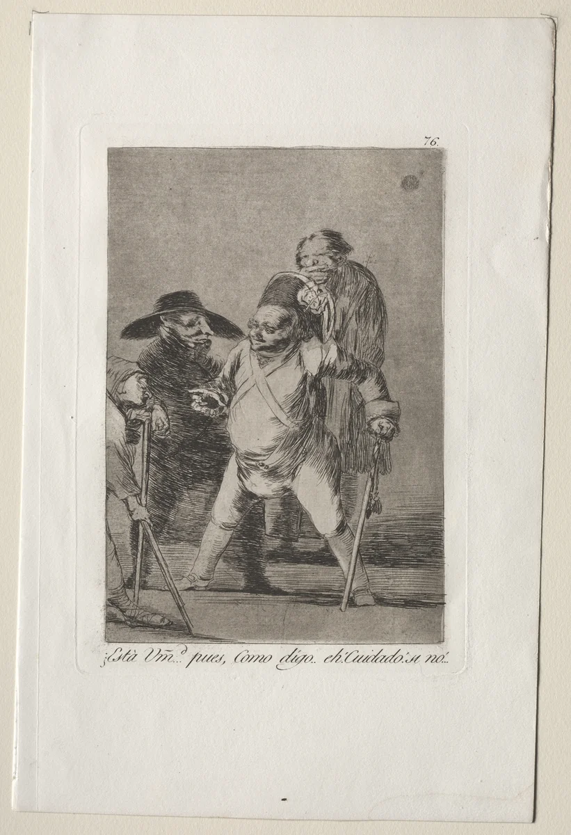 You understand?...Well, as I say...eh! Look out! Otherwise..., Plate 76 by Francisco de Goya, print, 1799