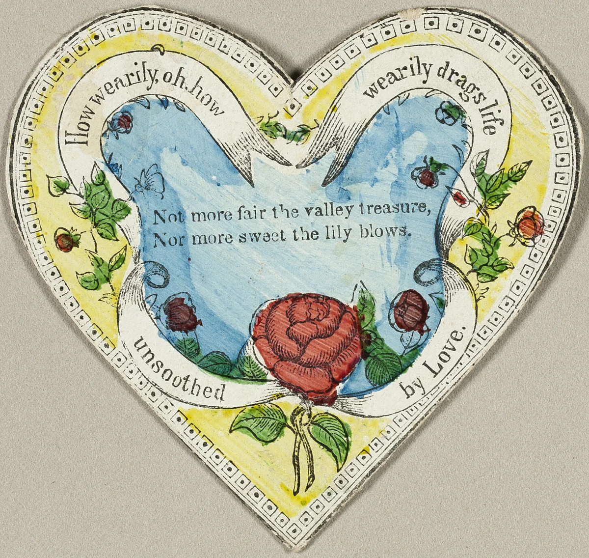 How Wearily, Oh, How Wearily Drags Life (valentine) by Unknown Artist, other, 1825-1835