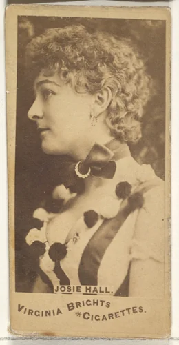 Josie Hall, from the Actors and Actresses series (N45, Type 1) for Virginia Brights Cigarettes by Allen & Ginter, photograph, 1885-1891