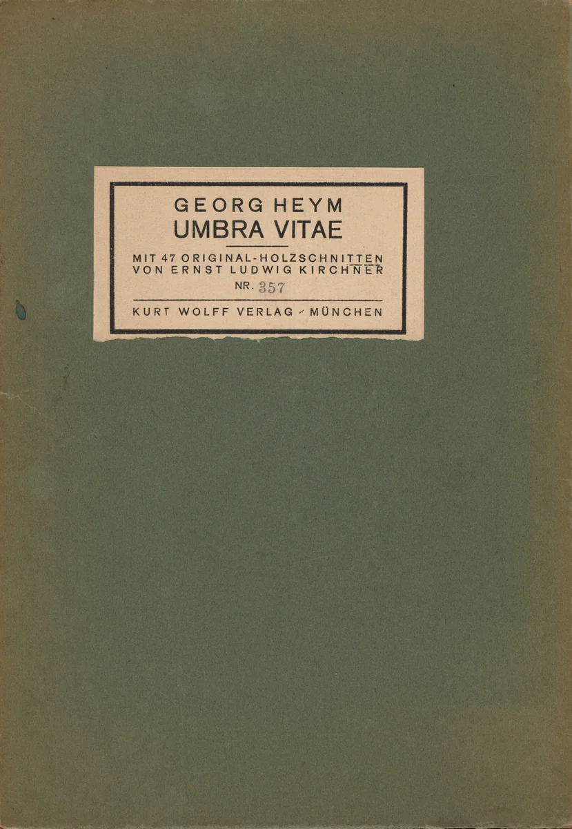 Georg Heym: Umbra Vitae (Georg Heym: The Shadow of Life) by Ernst Ludwig Kirchner, volume, 1924