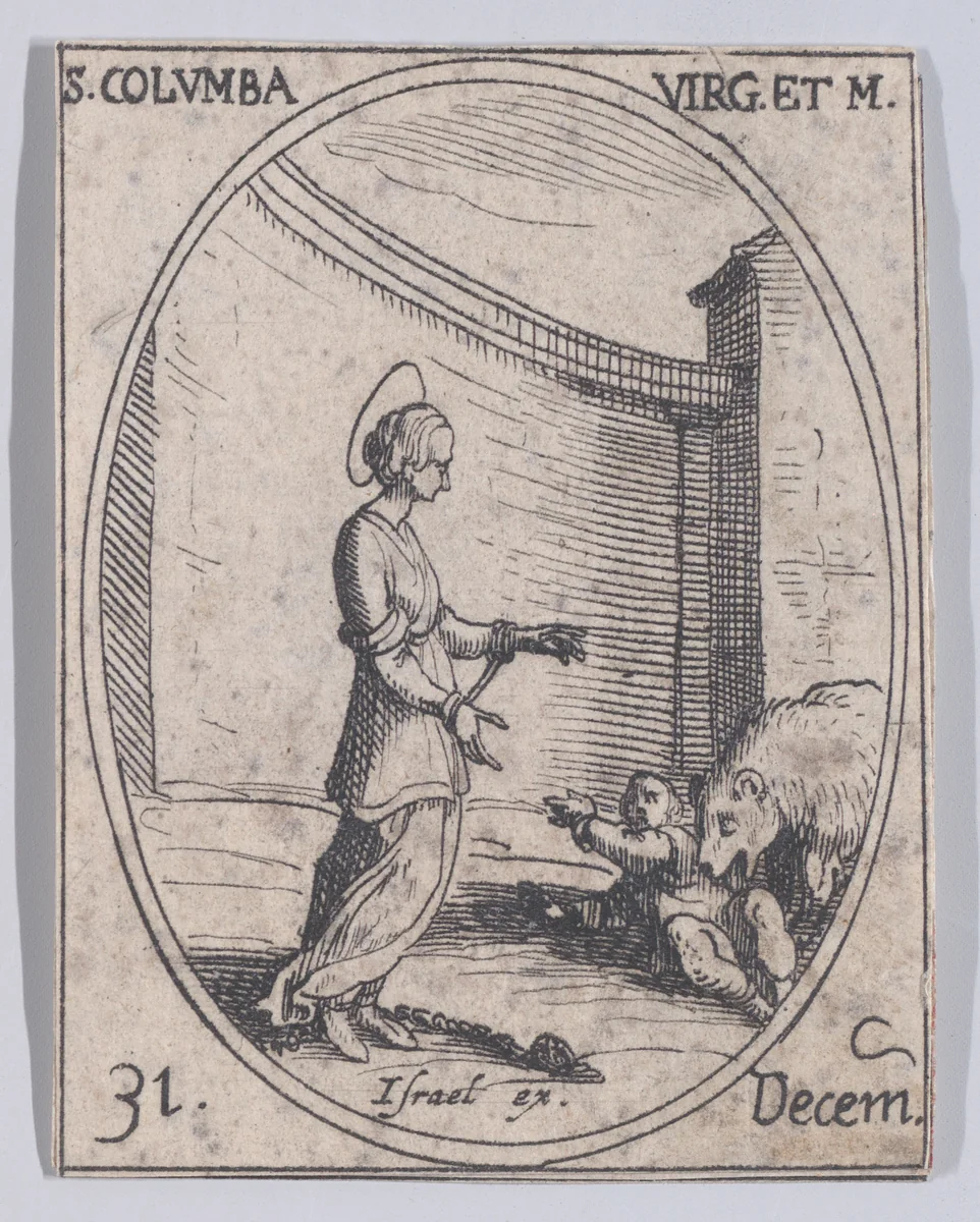 Ste. Columbe, vierge et martyre (St. Columba, Virgin and Martyr), December 31st, from "Les Images De Tous Les Saincts et Saintes de L'Année" (Images of All of the Saints and Religious Events of the Year) by Jacques Callot, print, 1636