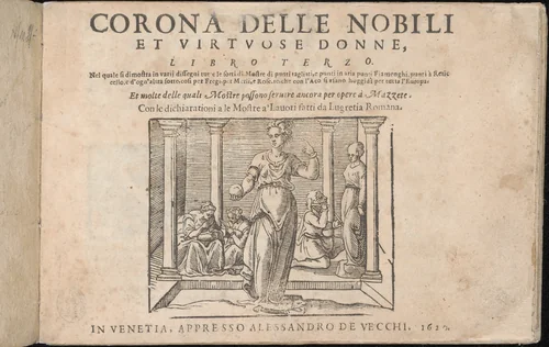 Corona delle Nobile et Virtuose Donne, Libro Terzo by Cesare Vecellio, book, 1620
