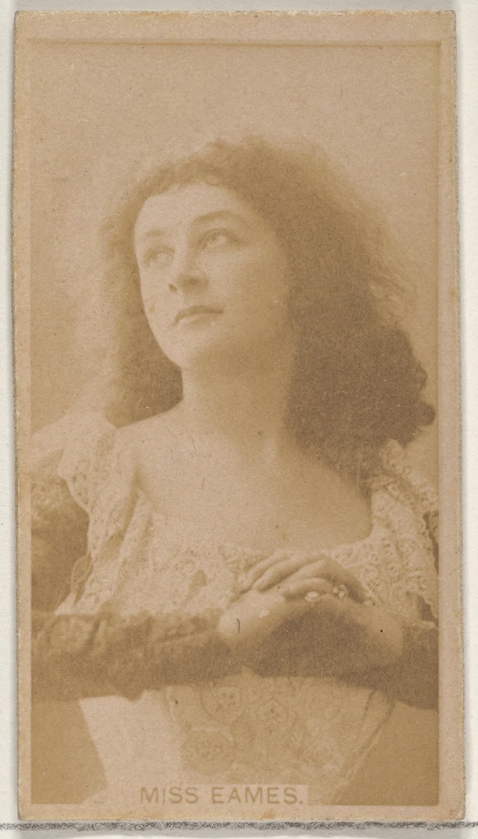 Miss Eames, from the Actors and Actresses series (N45, Type 8) for Virginia Brights Cigarettes by Allen & Ginter, photograph, 1885-1891