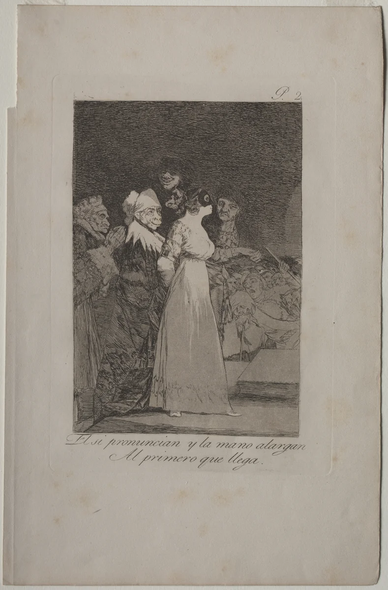 They Say "Yes" and Give Their Hand to the First Comer, Plate 2 by Francisco de Goya, print, 1799