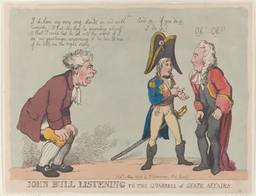 John Bull Listening to the Quarrels of State Affairs by Thomas Rowlandson, print, 1803