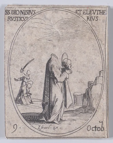 S. Denis, S. Rustique et S. Eleuthère (St. Denis, St. Rusticus, and St. Eleutherius), October 9th, from "Les Images De Tous Les Saincts et Saintes de L'Année" (Images of All of the Saints and Religious Events of the Year) by Jacques Callot, print, 1636