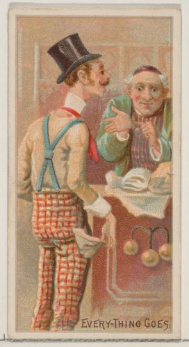Everything Goes, from the Jokes series (N87) for Duke brand cigarettes by W. Duke, Sons & Co., print, 1890