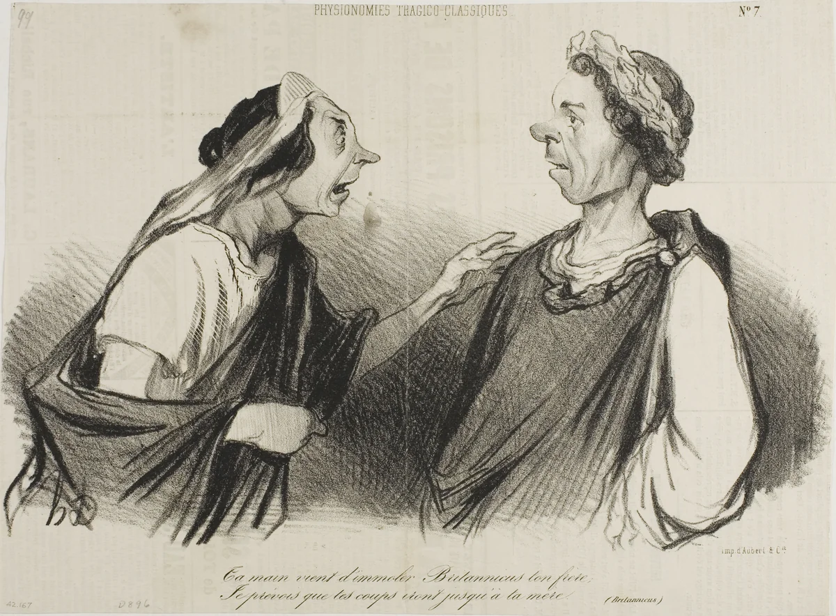“Thy hand cometh to slay Britannicus, thy brother. I foresee thy blows will soon hit thy mother,” plate 7 from Physionomies Tragico-Classiques by Honoré-Victorin Daumier, print, 1841