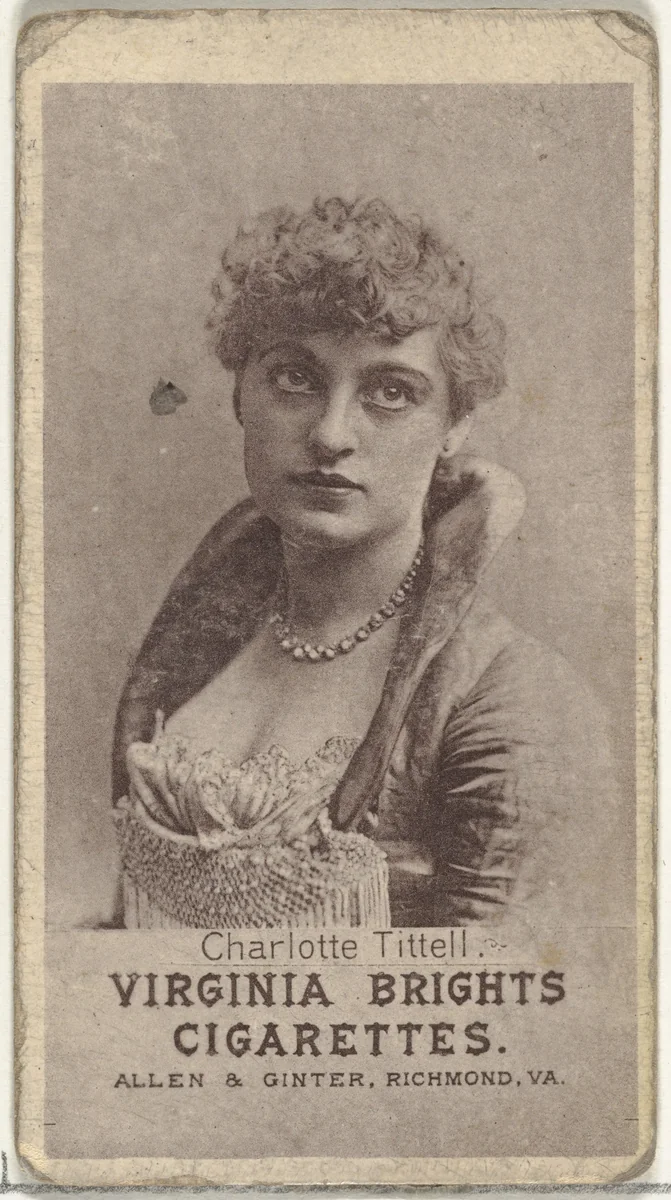 Charlotte Tittell, from the Actresses series (N67) promoting Virginia Brights Cigarettes for Allen & Ginter brand tobacco products by Allen & Ginter, print, 1885-1893