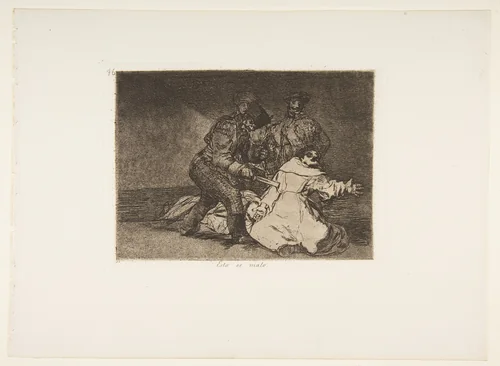 Plate 46 from "The Disasters of War" (Los Desastres de la Guerra): 'This is bad' (Esto es malo) by Goya, print, 1863