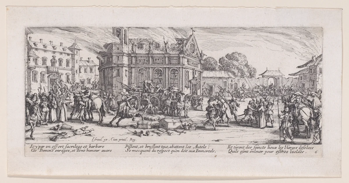 Dévastation d'un Monastère (Devastation of a Monastery), from Les Misères et les Mal-Heures de la Guerre (The Miseries and Misfortunes of War), plate 6 by Jacques Callot, print, 1633