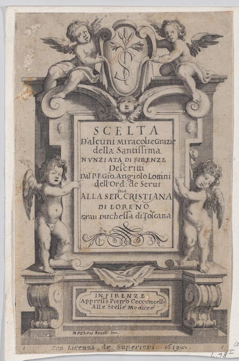 Frontispiece, from Scelta d'Alcuni Miracoli e Grazie della Santissima Nunziata di Firenze (Selection of Some Miracles and Graces that Occurred in the Church of the Annunziata in Florence) by Jacques Callot, print, 1619