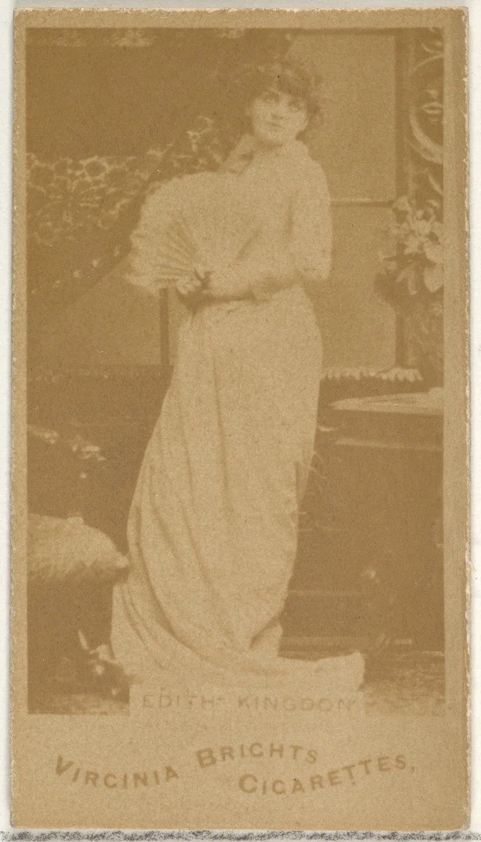 Edith Kingdon, from the Actors and Actresses series (N45, Type 1) for Virginia Brights Cigarettes by Allen & Ginter, photograph, 1885-1891