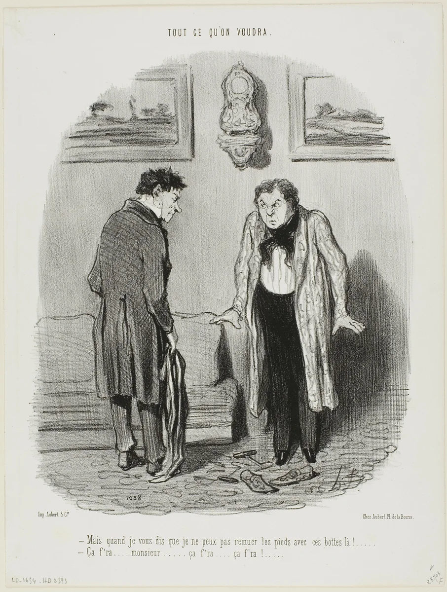 “- But I keep telling you that I cannot move my feet in these boots! - Don't worry, it'll come, it'll come...,” plate 8 from Tout Ce Qu'on Voudra by Honoré-Victorin Daumier, print, 1847