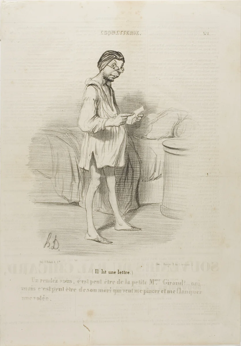 (He is reading a letter) “A date, could it be from the cute Mme Giraud?? Yes, but it could also come from her husband who wants to pinch me…,” plate 8 from Coquetterie by Honoré-Victorin Daumier, print, 1840