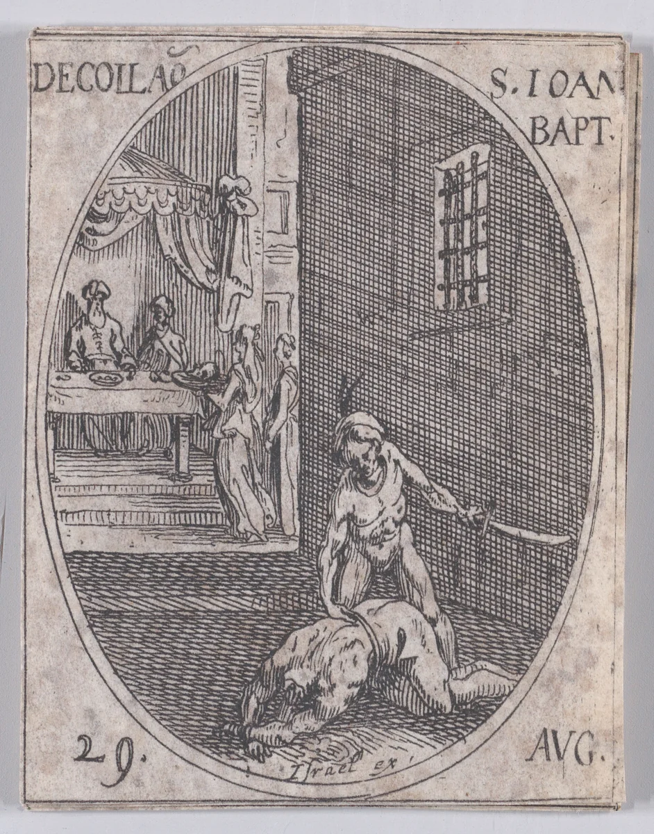 La Décollation de S. Jean Baptiste (The Beheading of St. John the Baptist), August 29th, from "Les Images De Tous Les Saincts et Saintes de L'Année" (Images of All of the Saints and Religious Events of the Year) by Jacques Callot, print, 1636