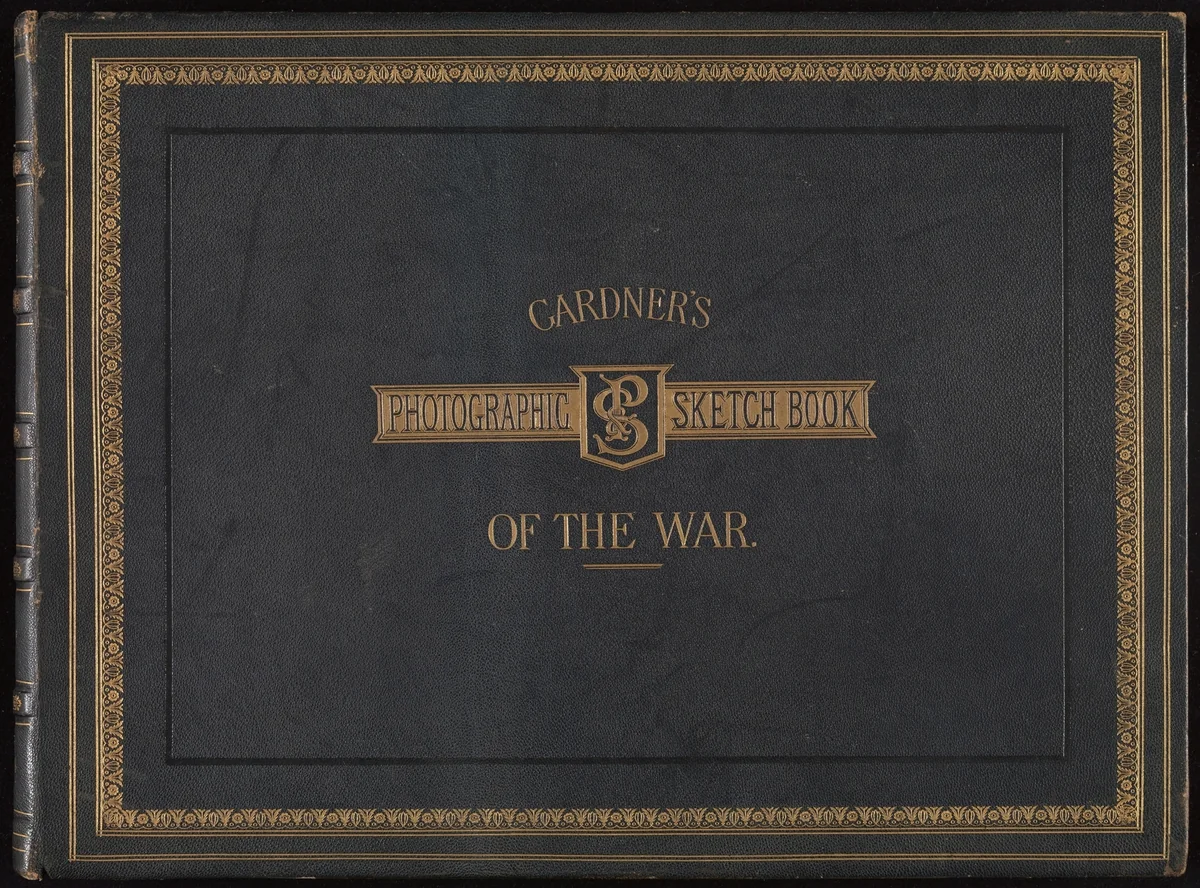 Gardner's Photographic Sketchbook of the War, Volume 1 by Alexander Gardner, book, 1863