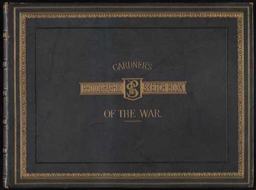 Gardner's Photographic Sketchbook of the War, Volume 1 by Alexander Gardner, book, 1863