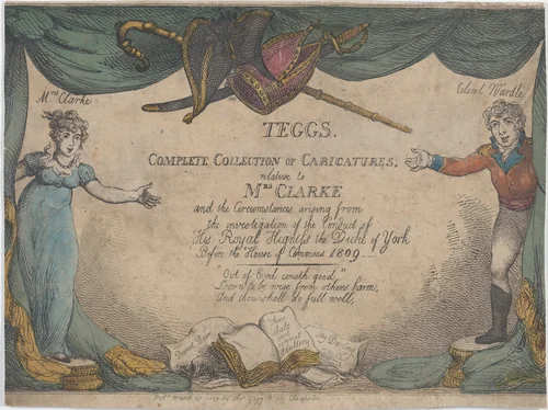 Tegg's Complete Collection of Caricatures, Relative to Mrs. Clarke and the Circumstances Arising from the Investigation of the Conduct of His Royal Highness the Duke of York Before the House of Commons by Thomas Rowlandson, print, 1809